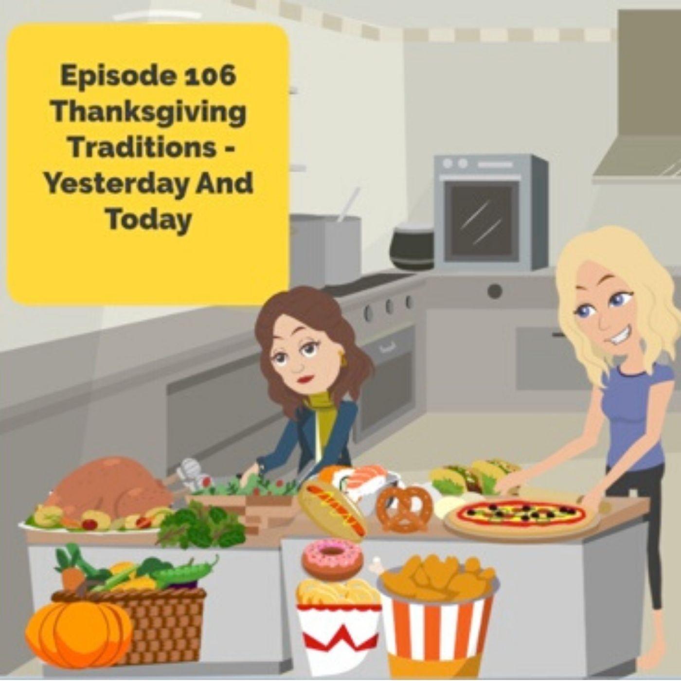 Thanksgiving Traditions - Yesterday And Today | Brilliant Observations 106