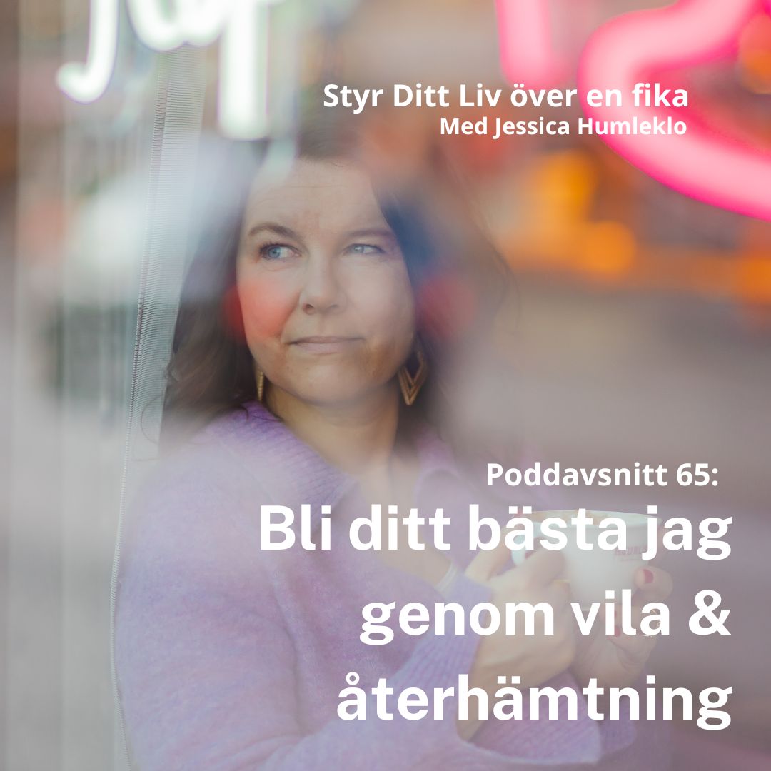 Styr ditt liv över en fika