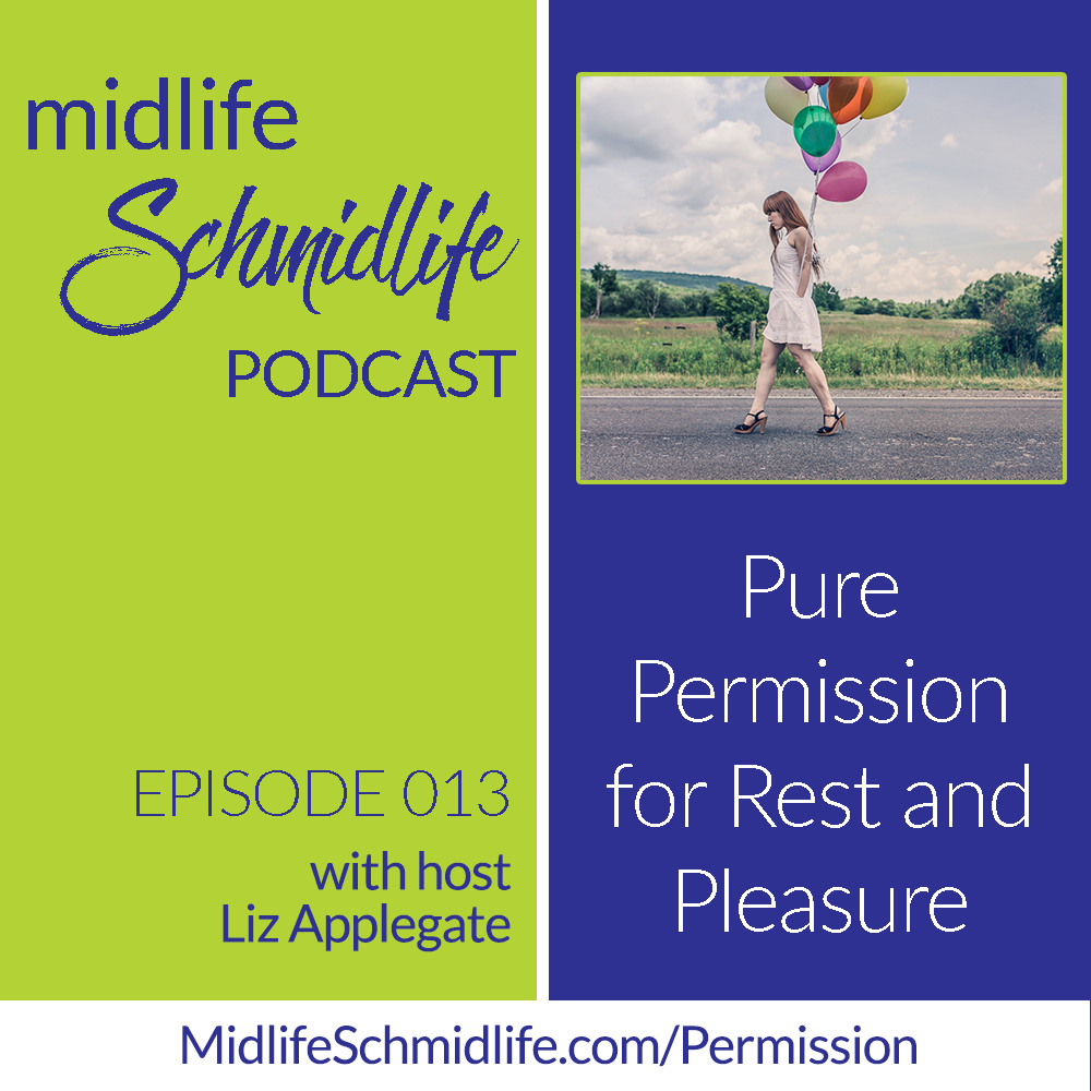 013: Pure Permission for Rest and Pleasure