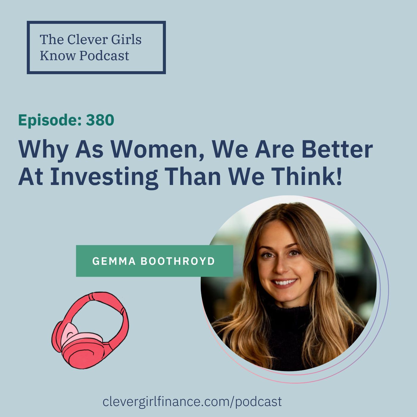 380: Why As Women We Are Better At Investing Than We Think!
