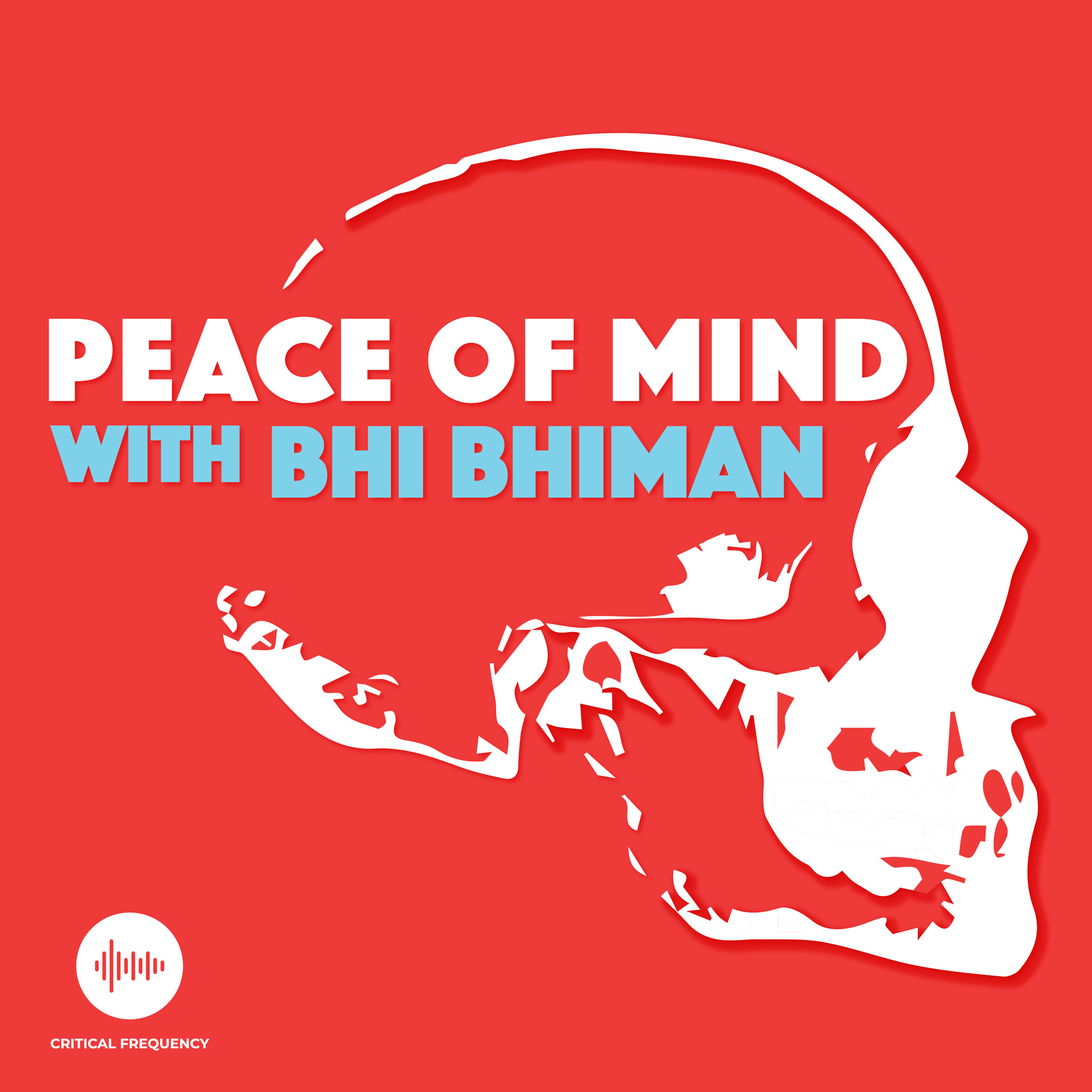 Introducing Peace of Mind, with Bhi Bhiman