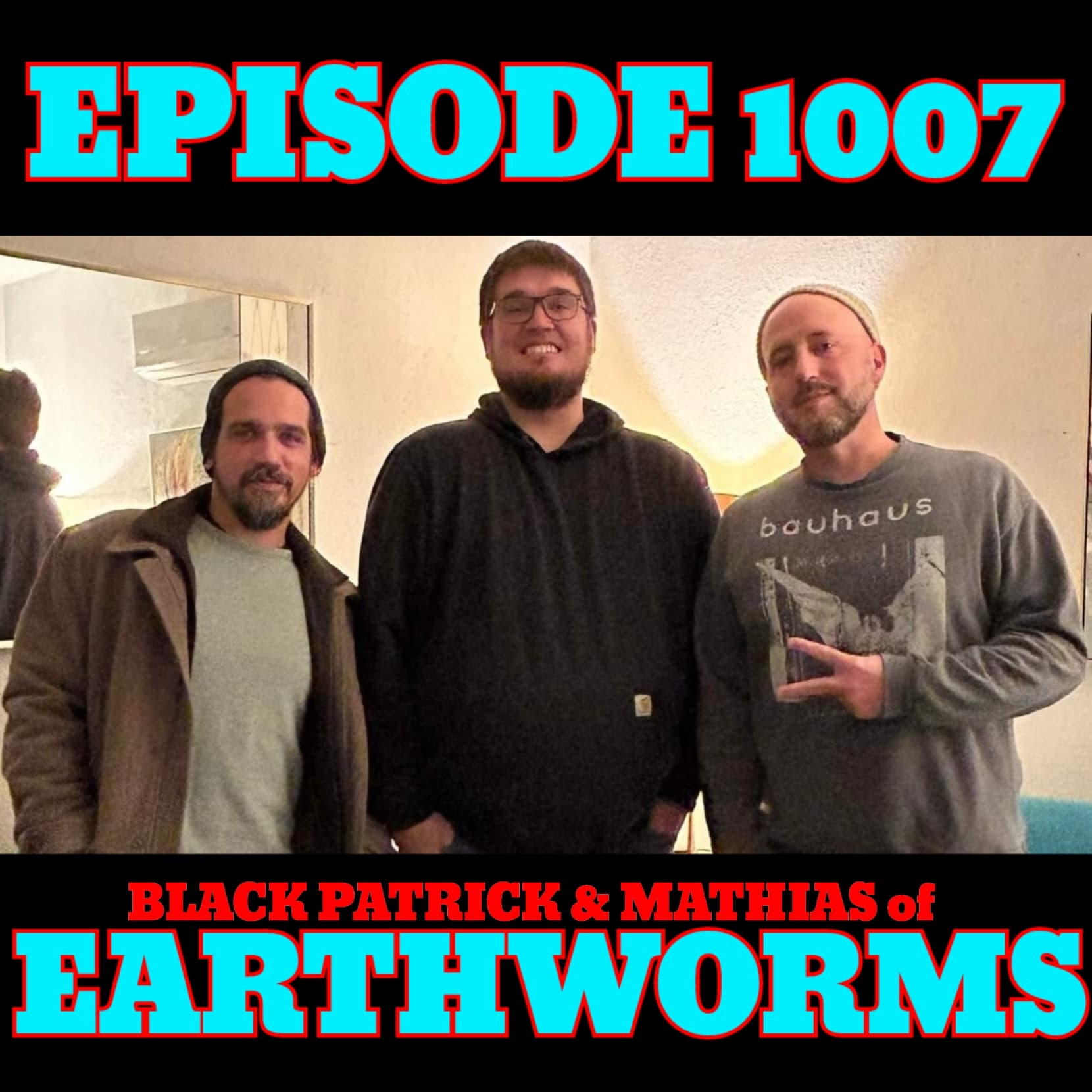 Episode 1007 - Earthworms 2 (Hip Hop)