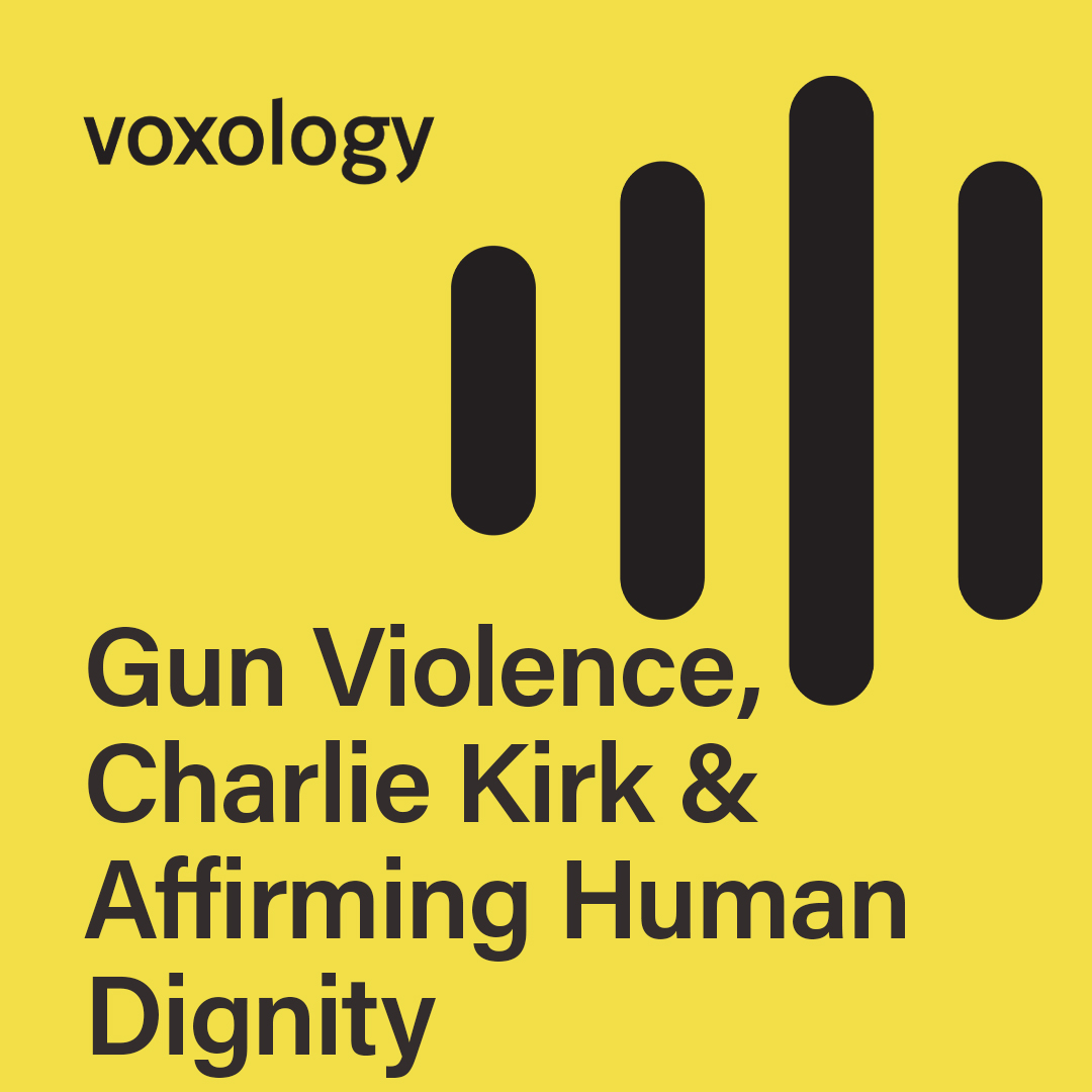 Gun Violence, Charlie Kirk & Affirming Human Dignity Gun Violence, Charlie Kirk & Affirming Human Dignity