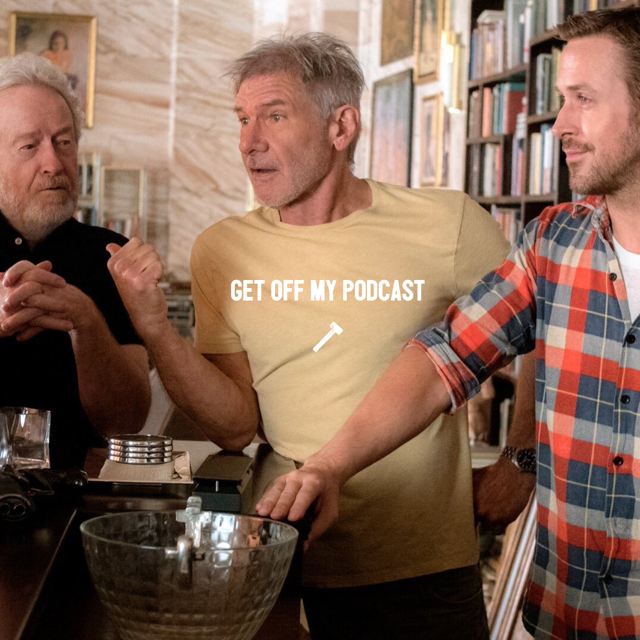 Get Off My Podcast - The Harrison Ford Podcast