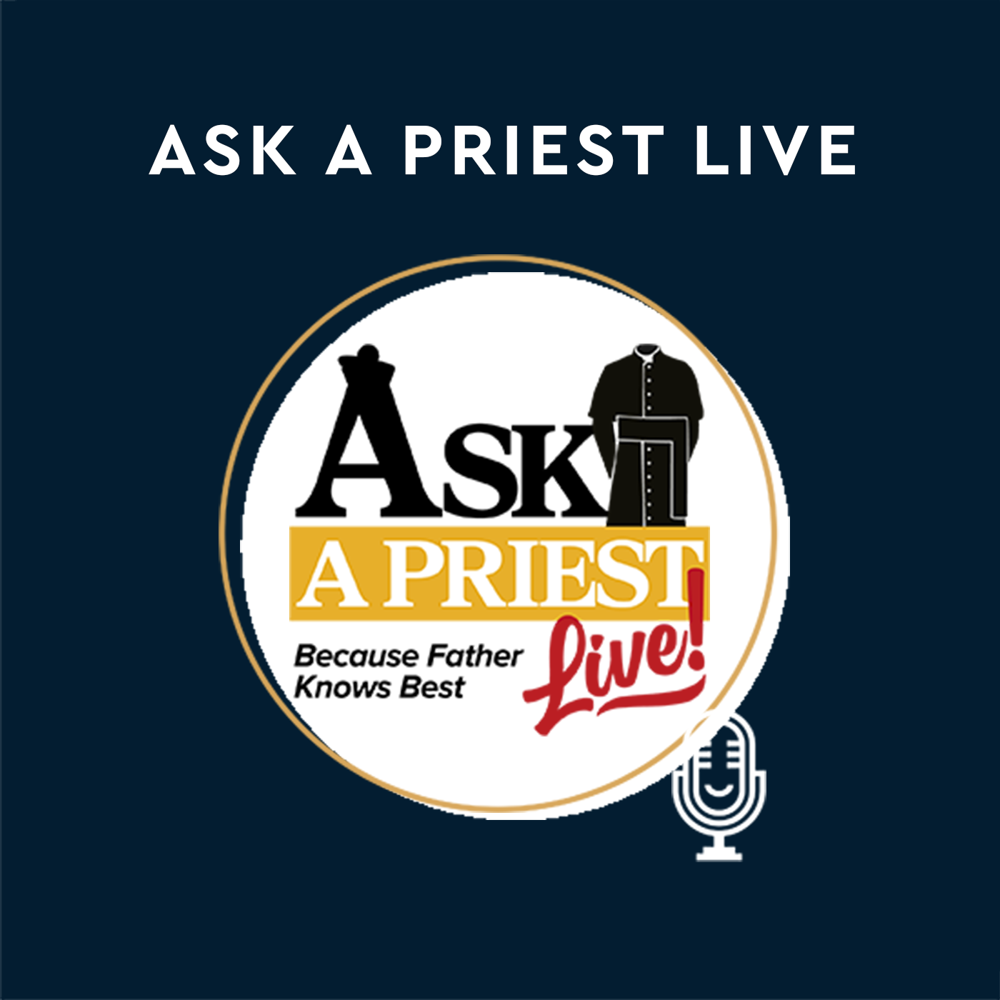 Ask A Priest Live