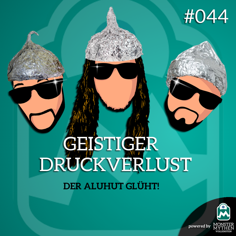 Monster, Mythen, Vollidioten.