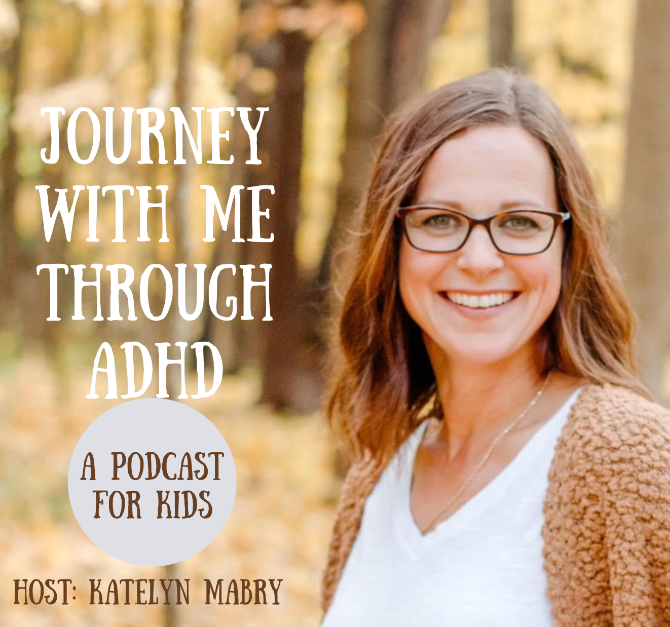 Journey With Me Through ADHD: A podcast for kids