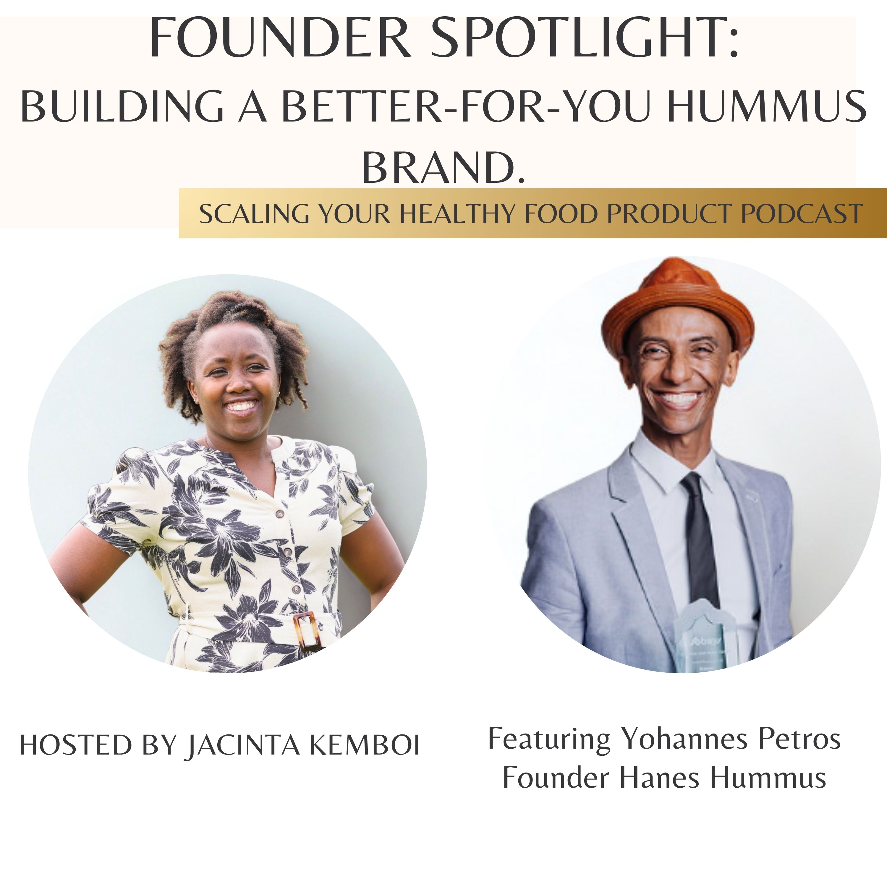 Founder Spotlight: Yohannes Petros on Building a Better-For-You Hummus Brand