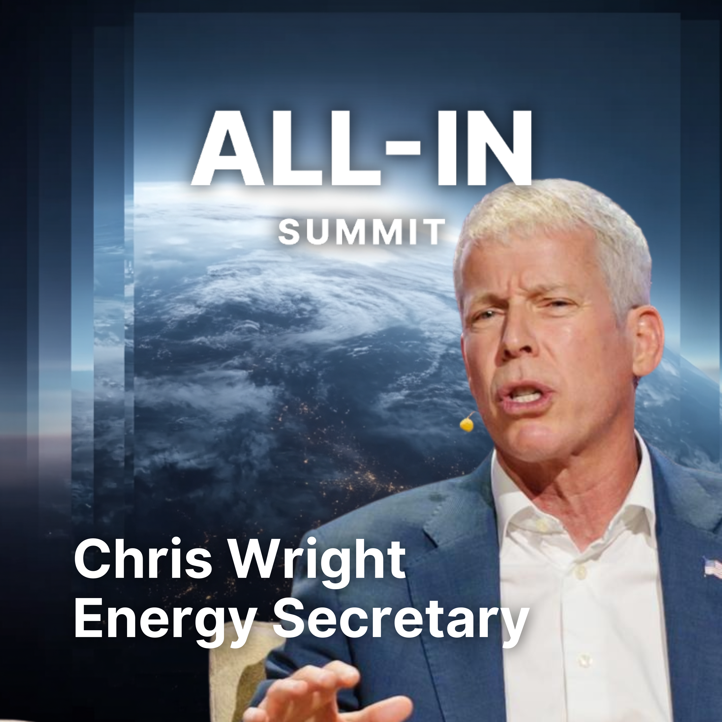 Energy Secretary Chris Wright on the Future of American Energy | All-In Summit 2025