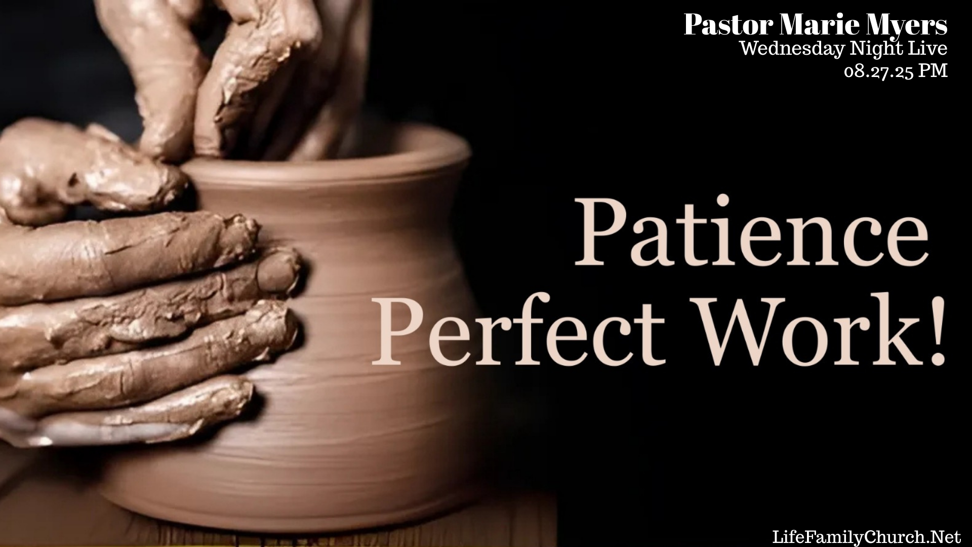 Patience Perfect Work! | 08.27.25 PM