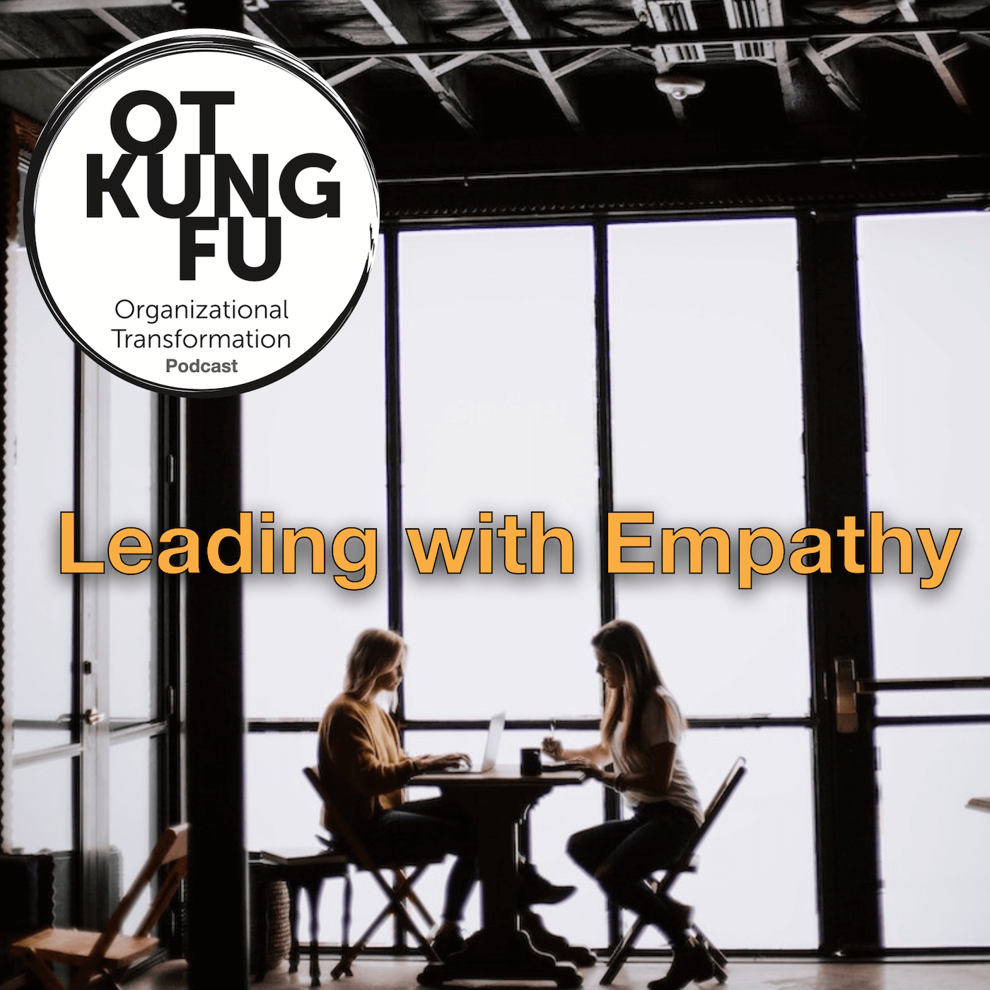 Episode 24 - Leading With Empathy