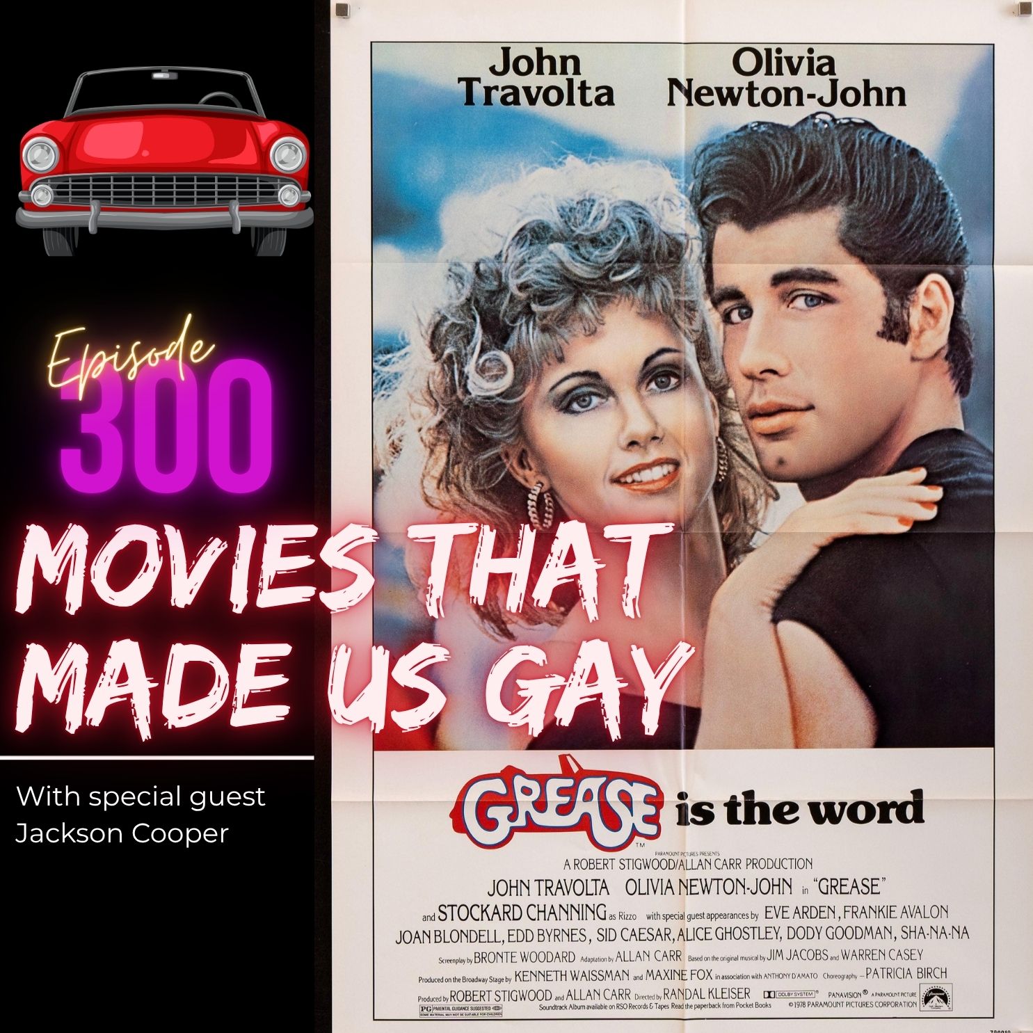 300. Grease with special guest Jackson Cooper