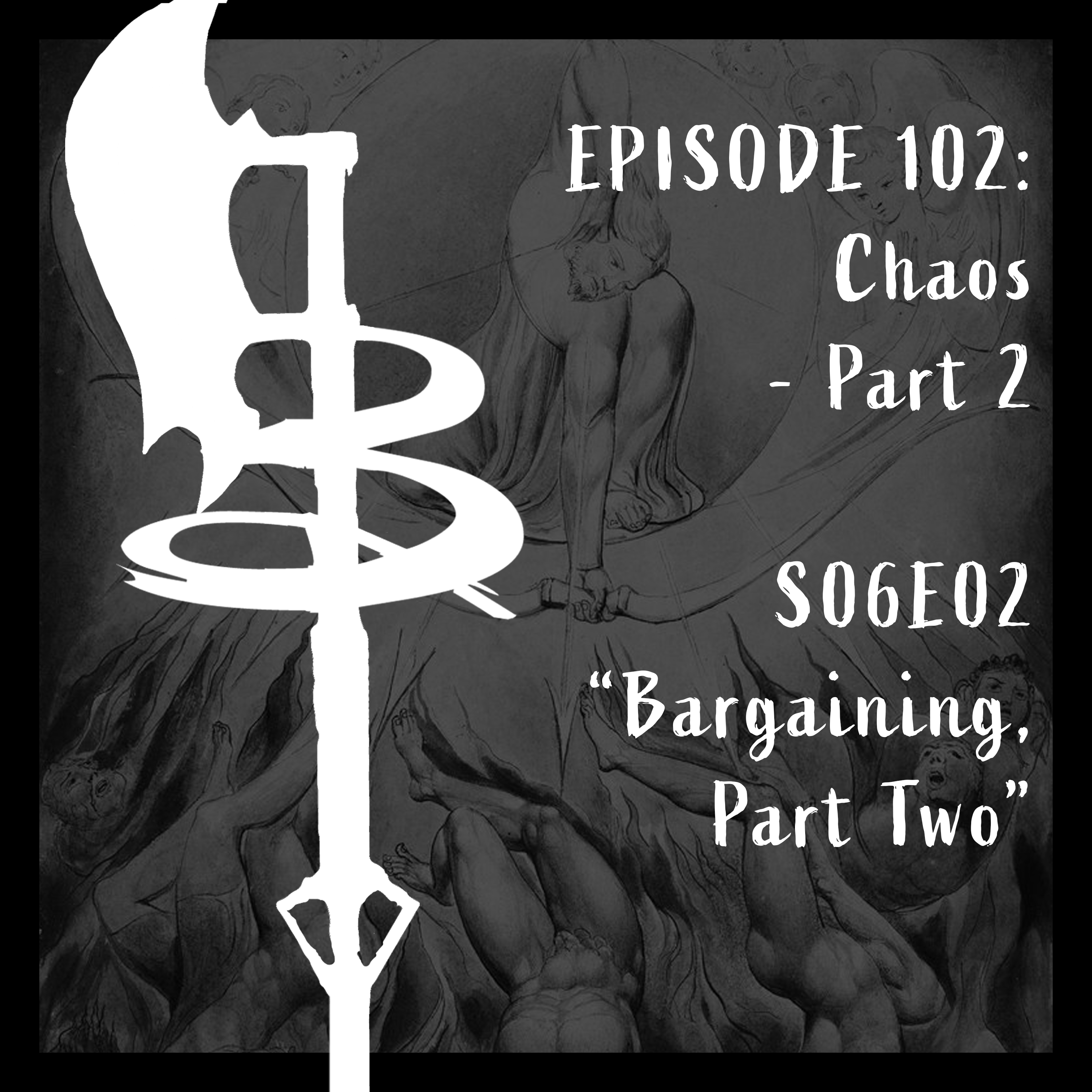 Buffy Boys 102 - Chaos - Part 2 (S06E02)