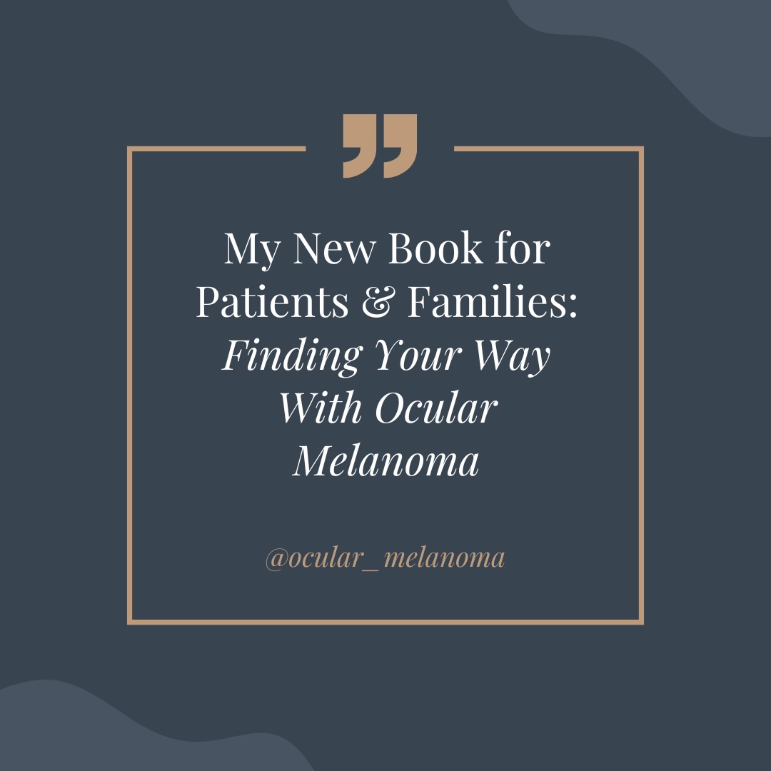 Finding Your Way with Ocular Melanoma