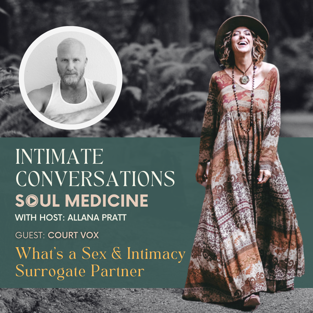 What's a Sex & Intimacy Surrogate Partner with Court Vox
