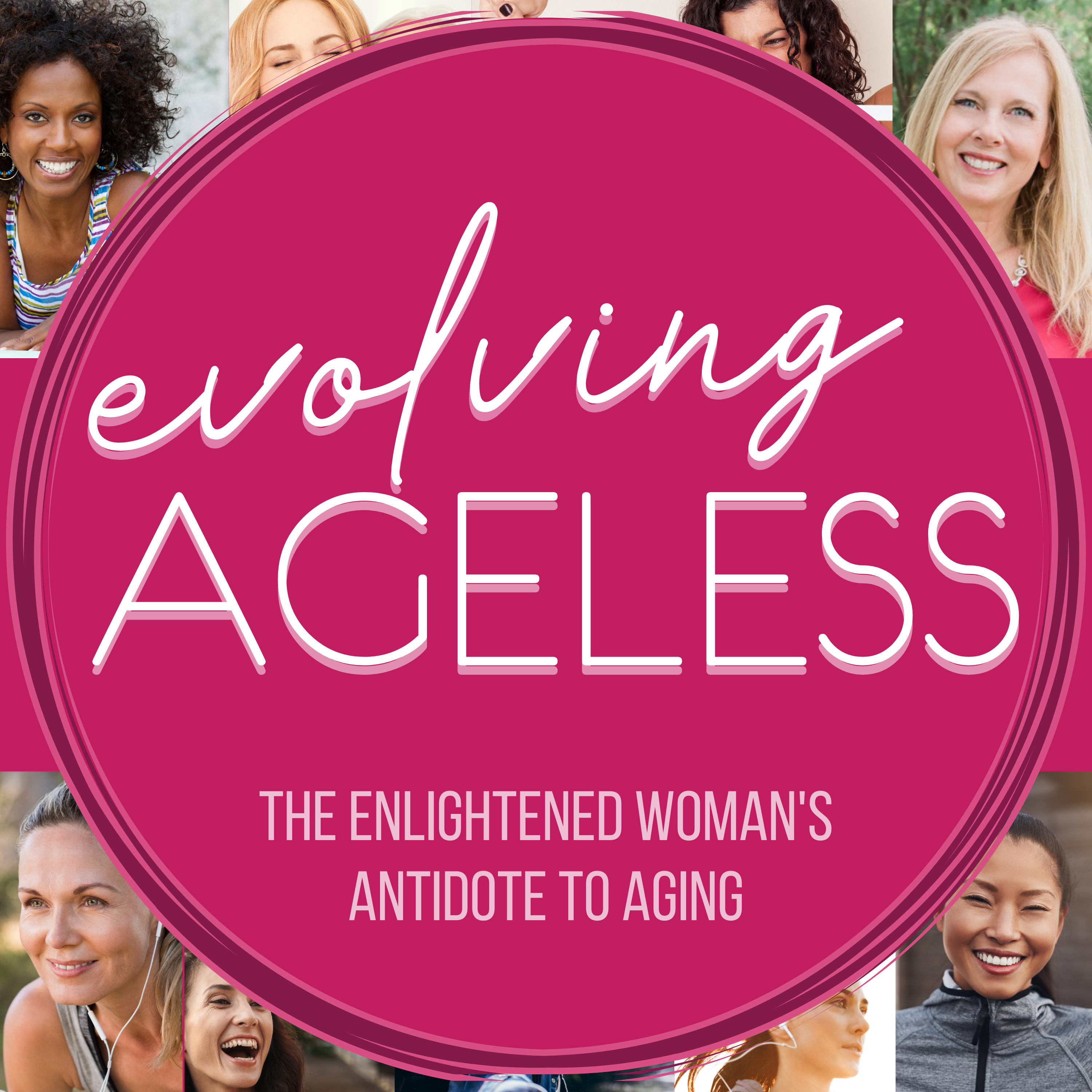 Evolving Ageless Podcast