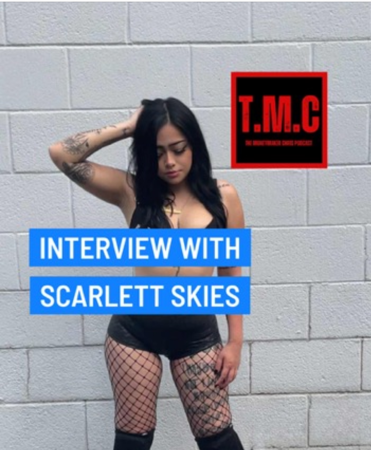 TMC Podcast Season 2 Episode 54. Interview with Scarlett Skies TMC Podcast Season 2 Episode 54. Interview with Scarlett Skies