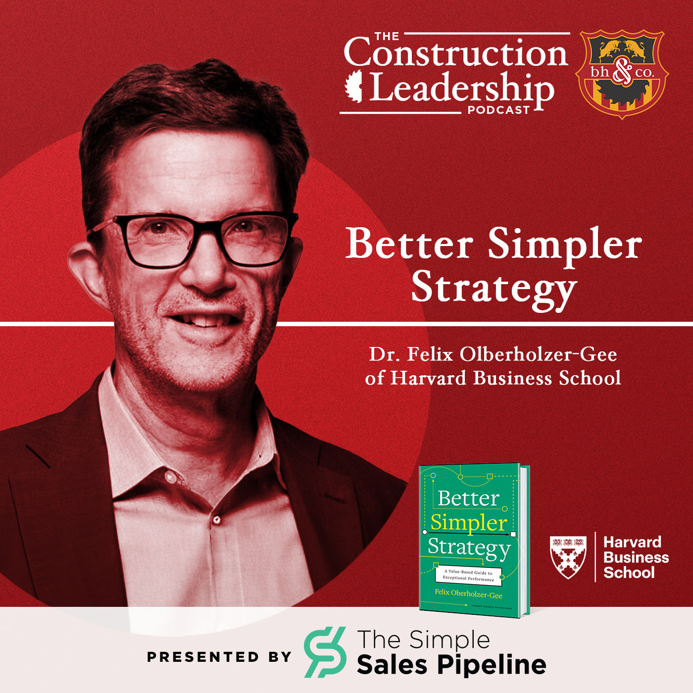 The Construction Leadership Podcast: Executive Strategies to Build Elite Teams & Consistently Deliver On-Time, Under Budget