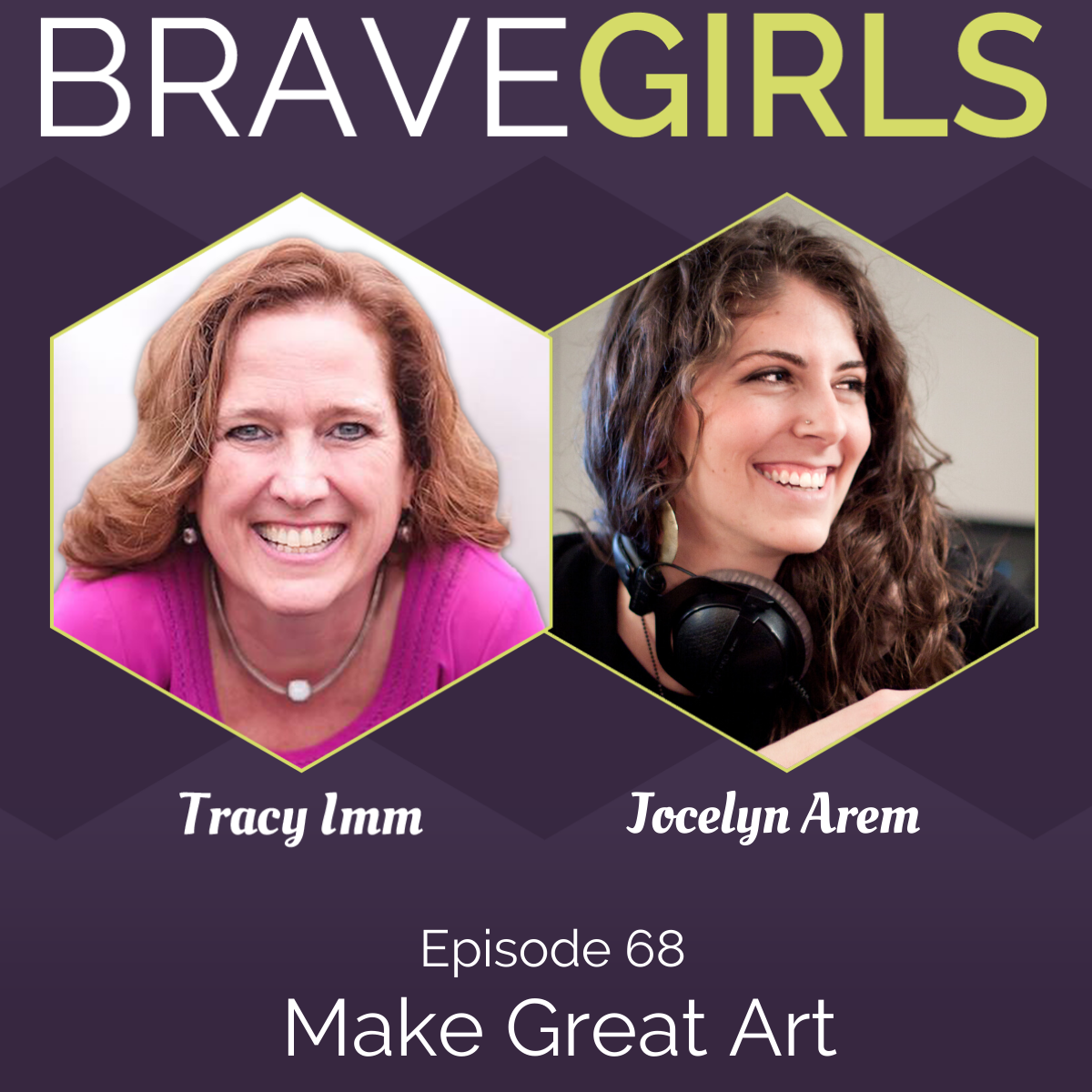Brave Girls with Tracy Imm