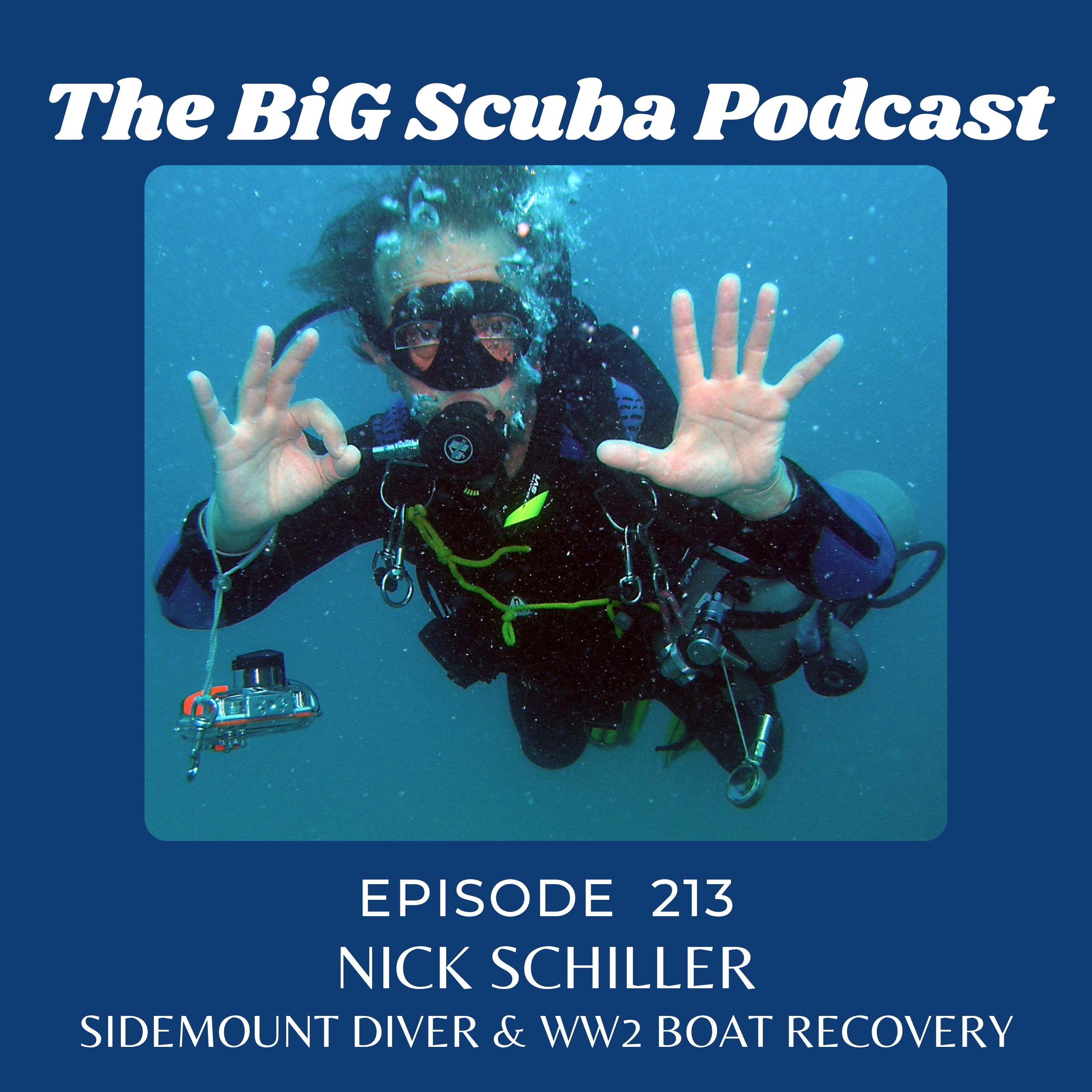 Episode 213 Nick Schiller – Sidemount Diver and WW2 Whaleback Boat Recovery