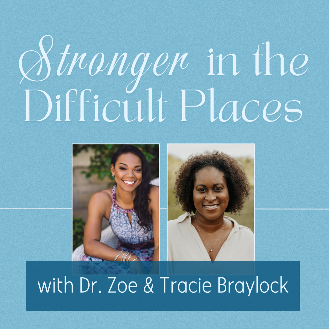 Stronger in the Difficult Places