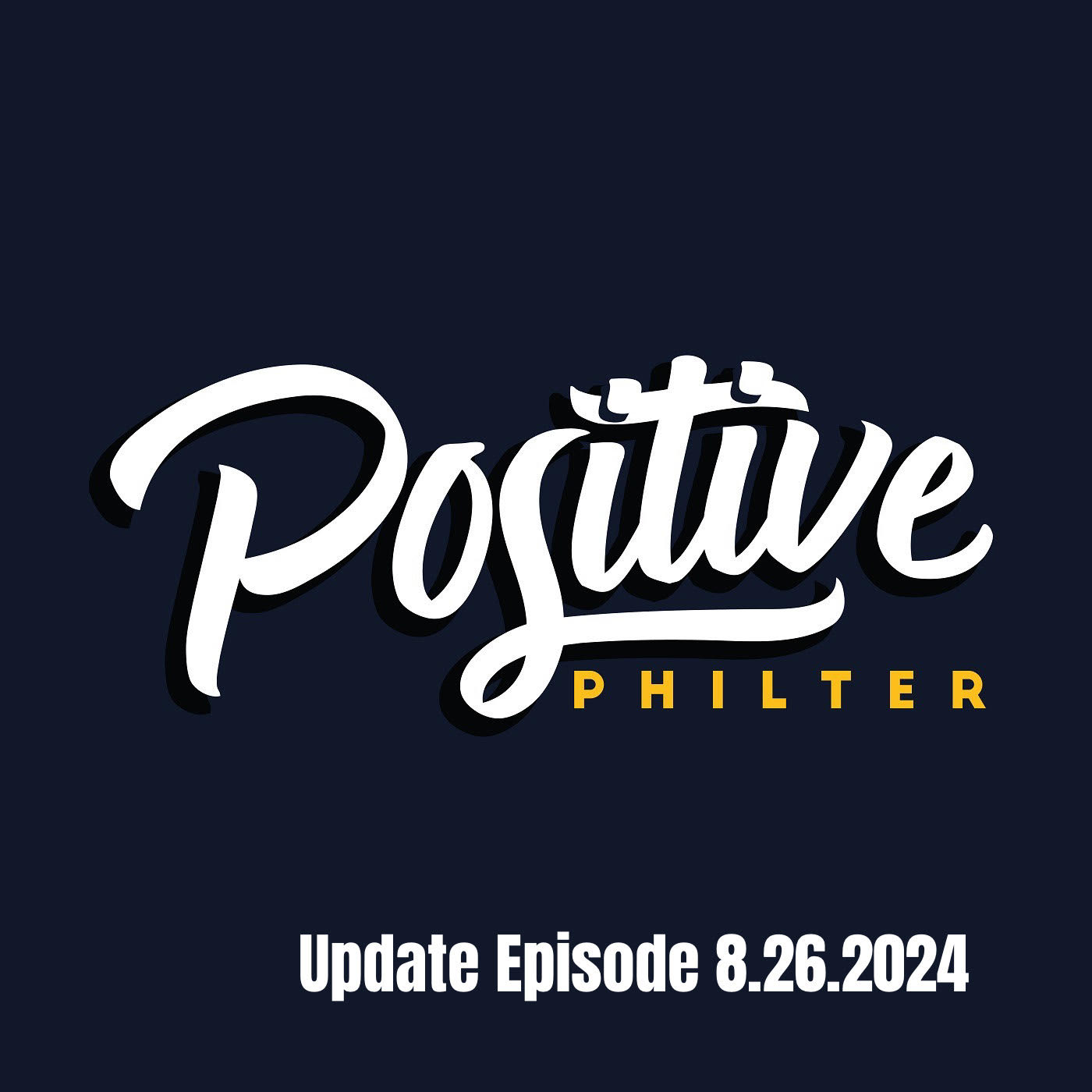 Positive Philter Podcast