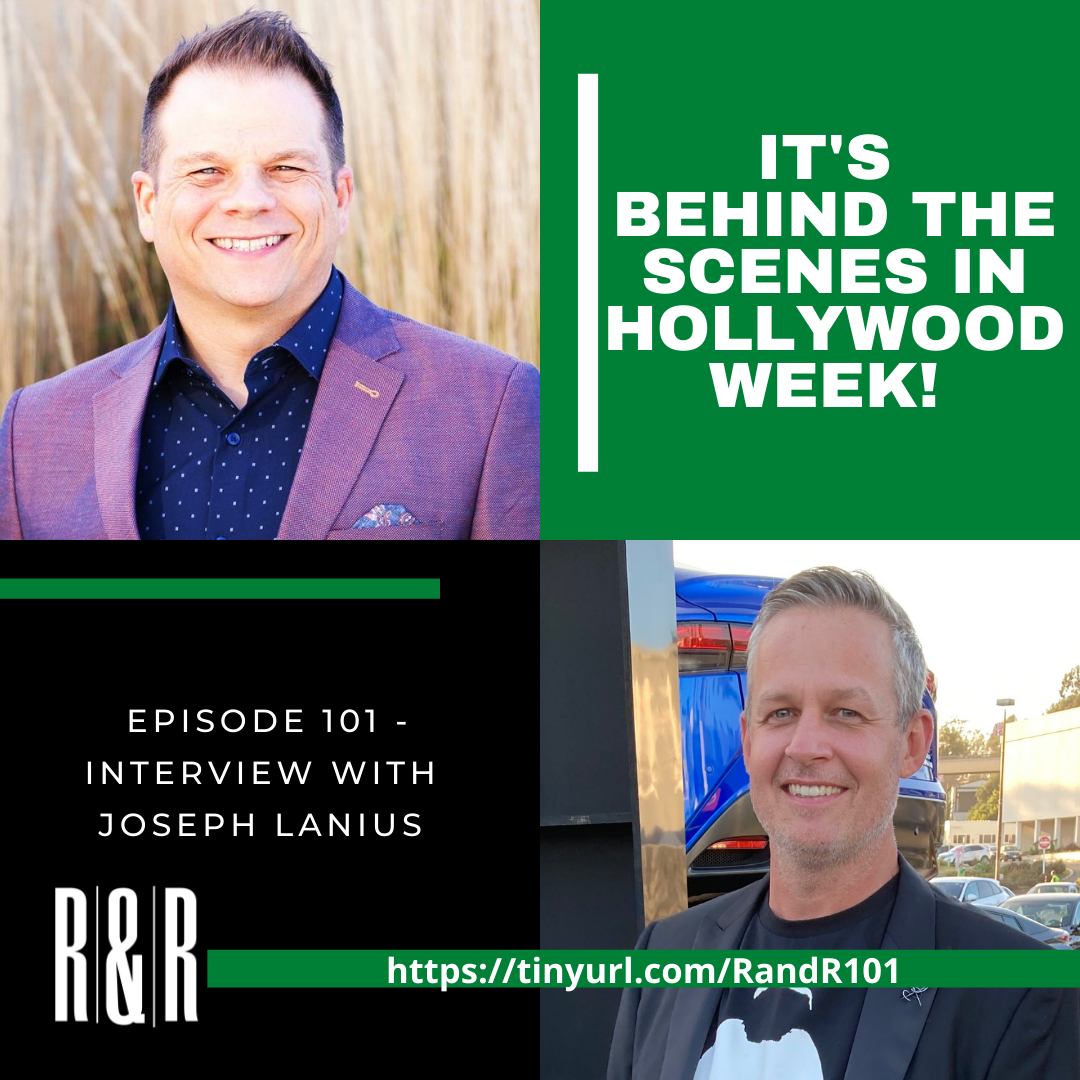 Episode 101 Behind the Scenes in Hollywood with Joseph Lanius
