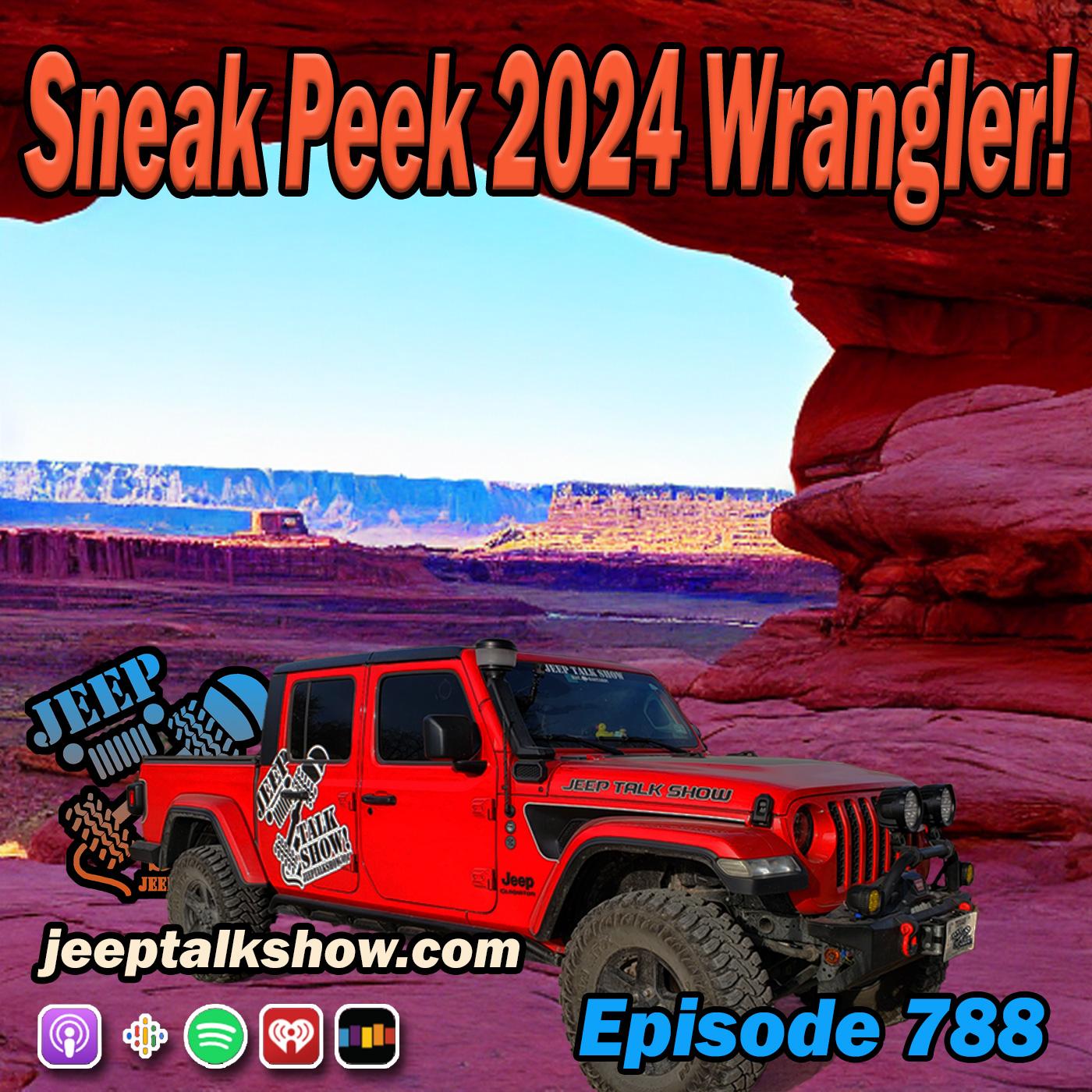 Episode 788 - Sneak Peek 2024 Wrangler!