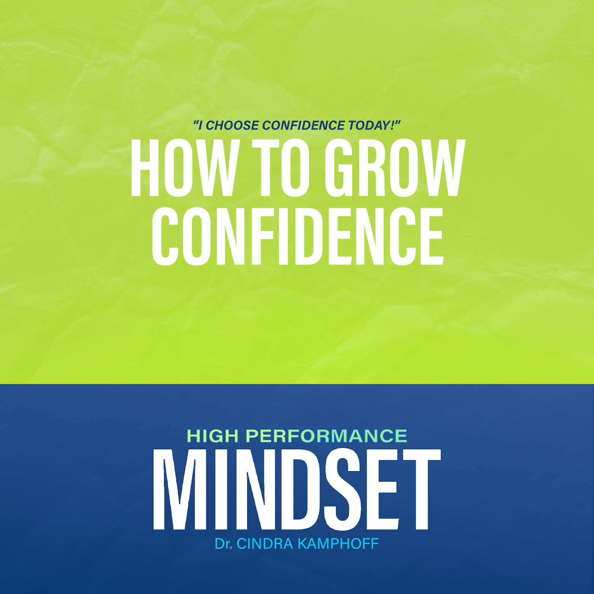 609: How to Grow Confidence