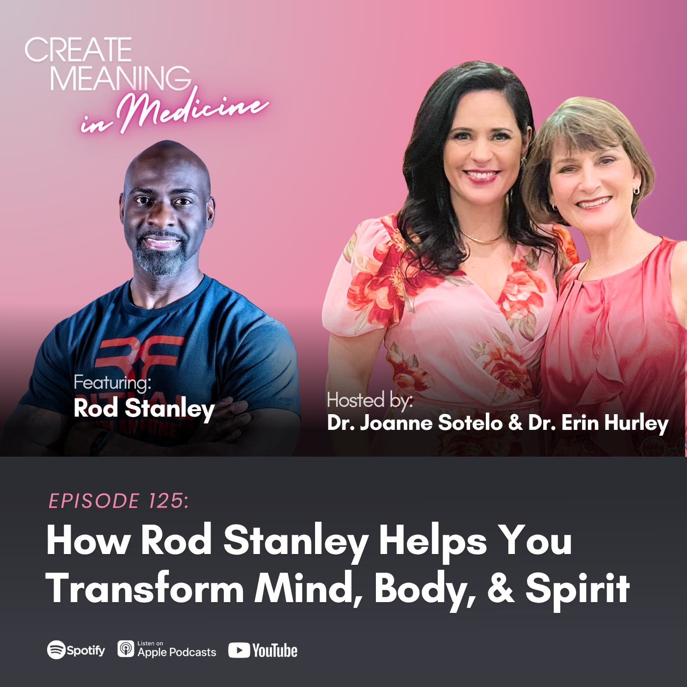 125. How Rod Stanley Helps You Transform Mind, Body, And Spirit 125. How Rod Stanley Helps You Transform Mind, Body, And Spirit