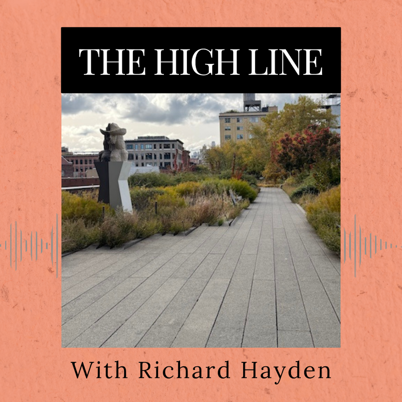 Episode 363: The High Line Episode 363: The High Line
