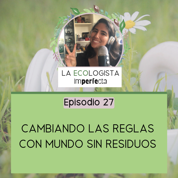 La Ecologista Imperfecta