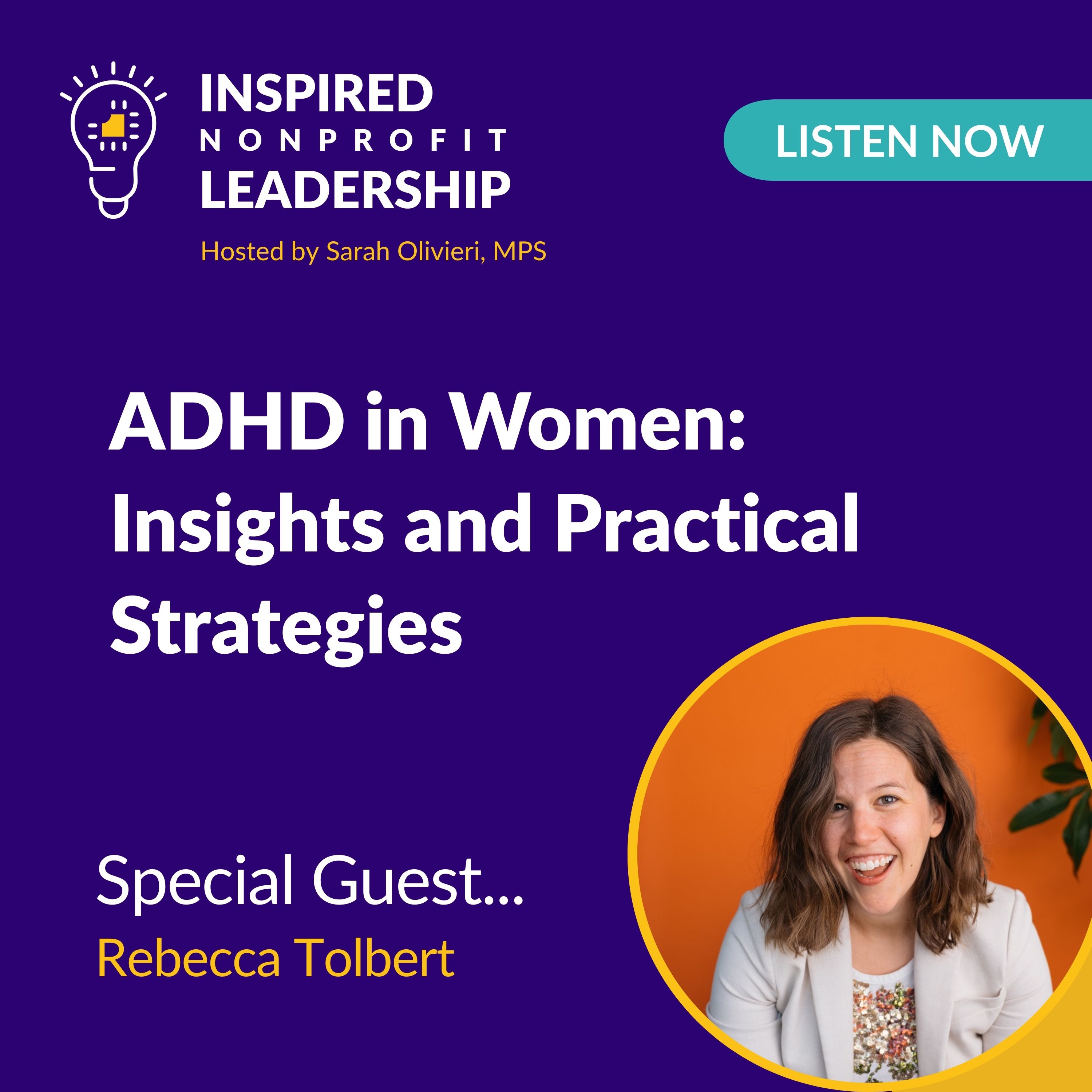 392: ADHD in Women: Insights and Practical Strategies with Rebecca Tolbert