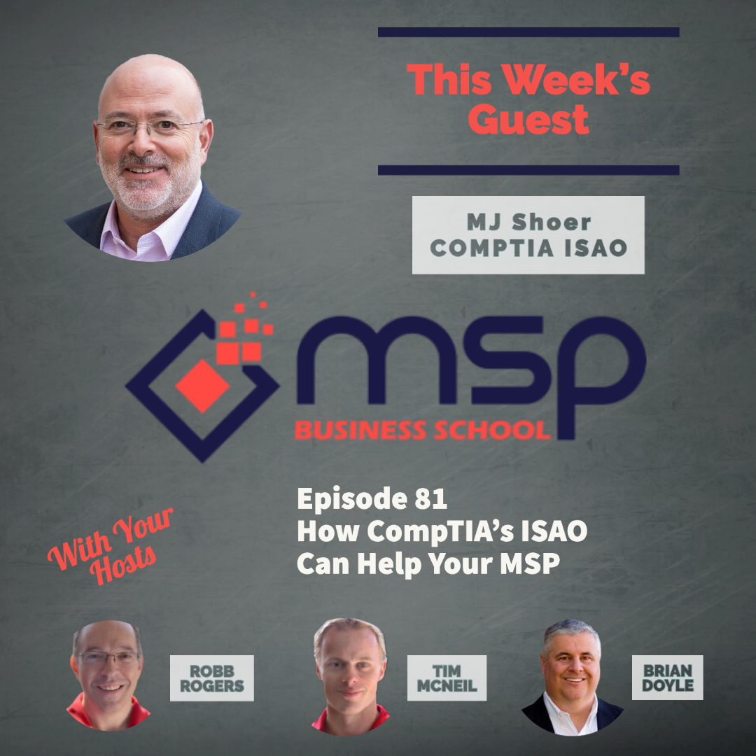 cover of episode MJ Shoer, CompTIA ISAO – How CompTIA’s ISAO Can Help Your MSP