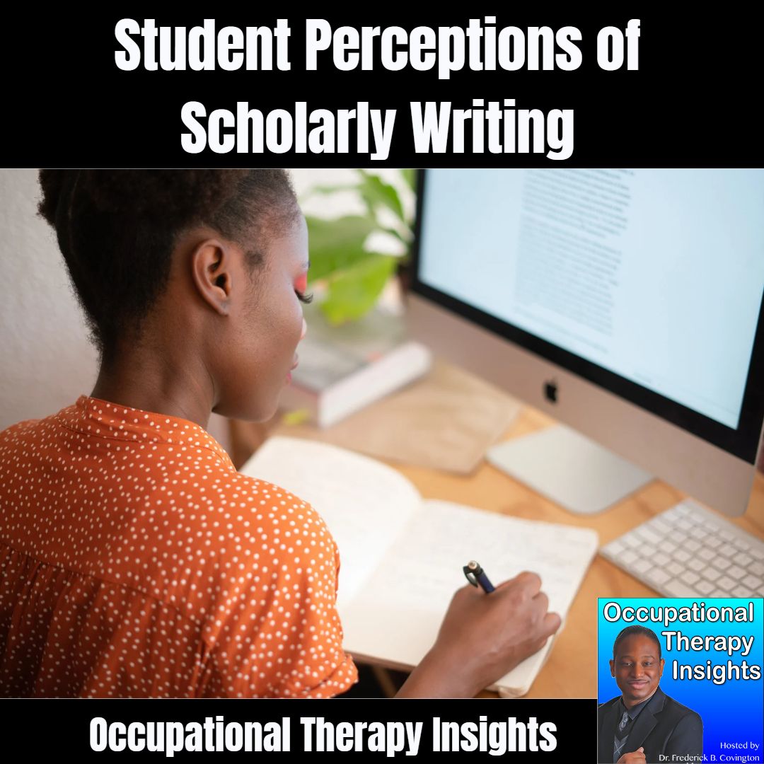 Student Perceptions of Scholarly Writing