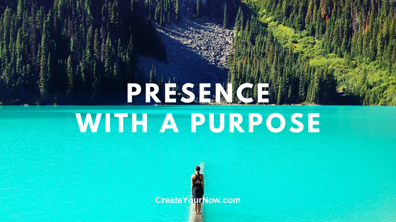 1794 Presence with a Purpose