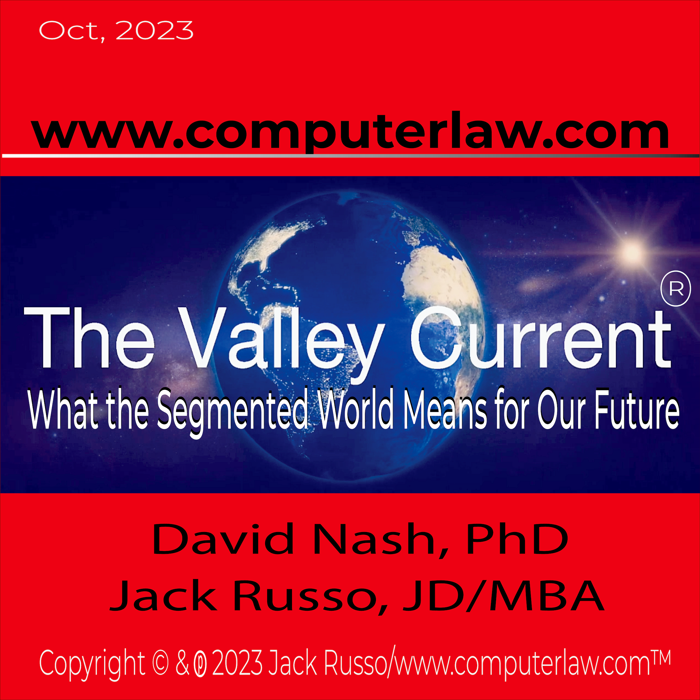 The Valley Current®: What the Segmented World Means for Our Future