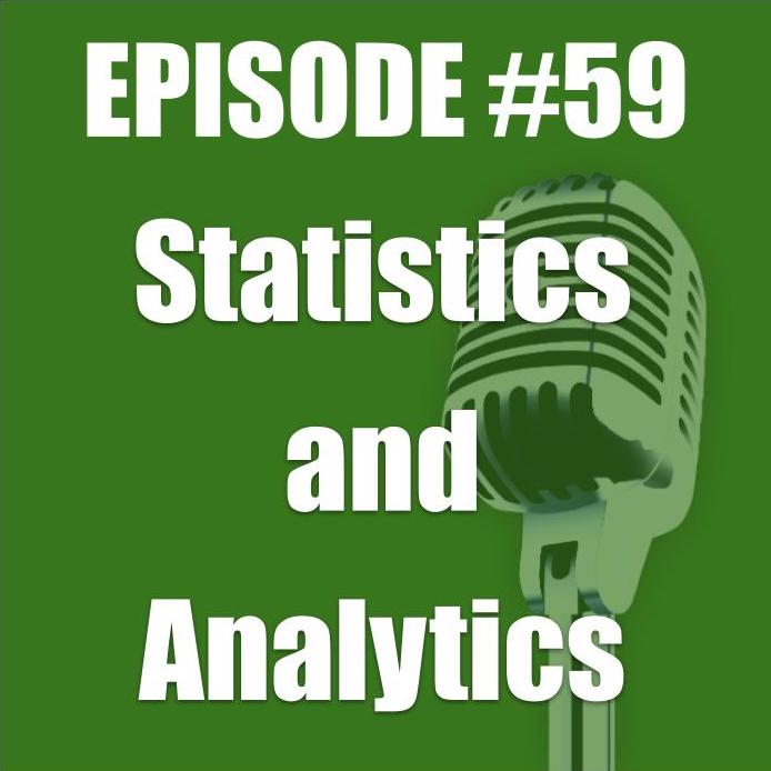 #59 - Statistics and Analytics