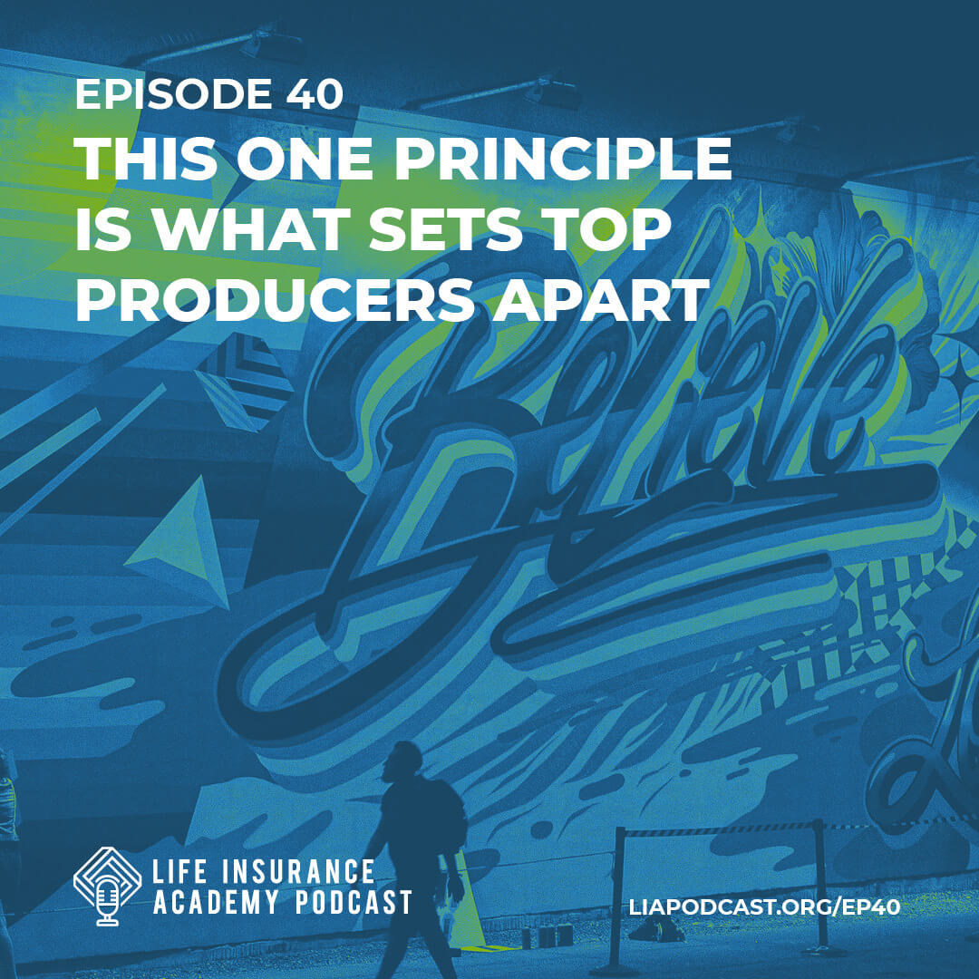 This One Principle Is What Sets Top Producers Apart