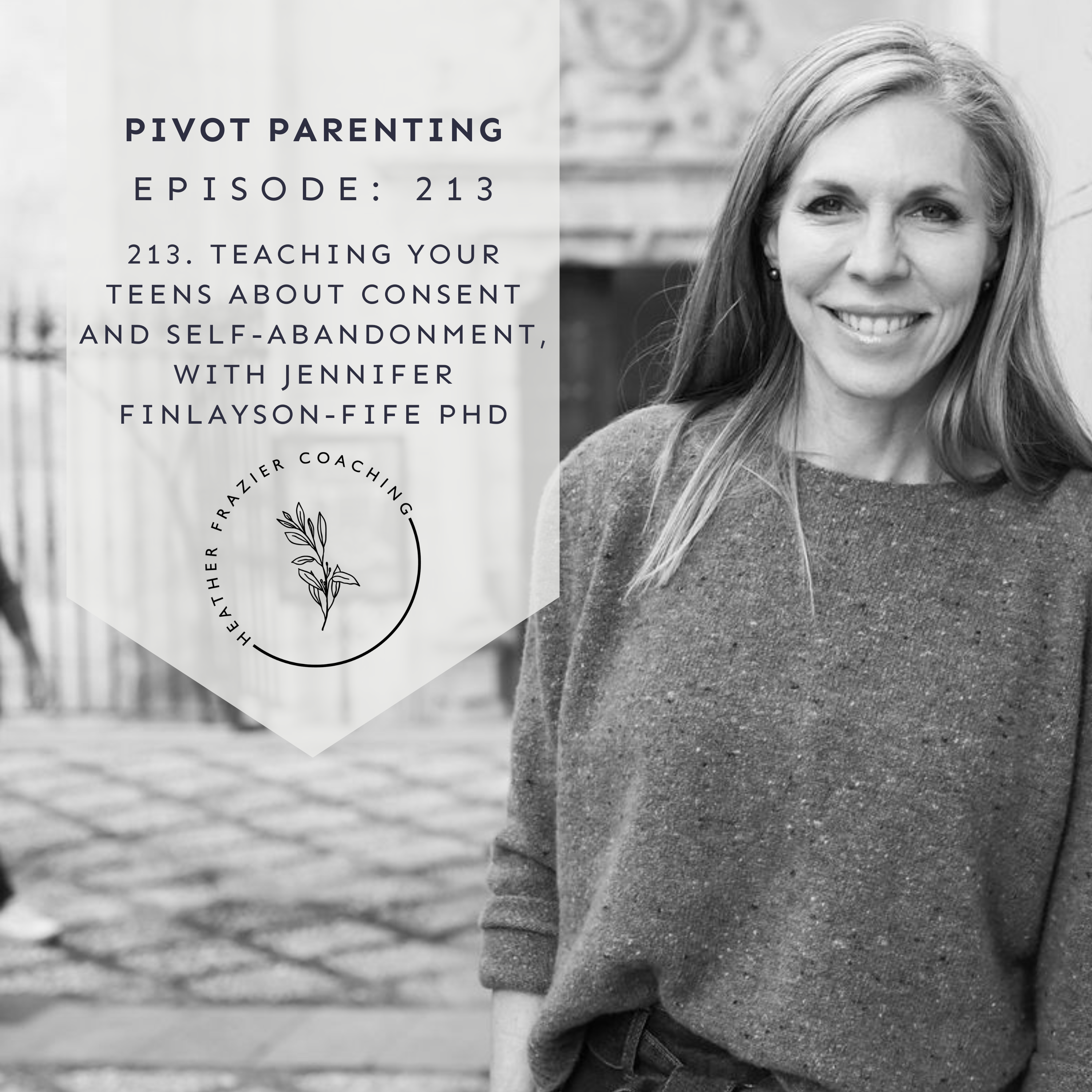 Pivot Parenting: Expert Tips for Navigating Teen and Tween Challenges