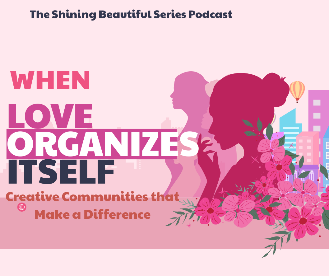 When Love Organizes Itself When Love Organizes Itself