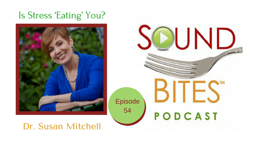 cover of episode 054: Is Stress ‘Eating’ You? – Susan Mitchell