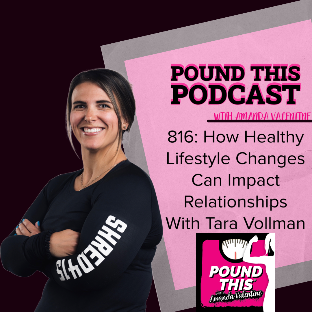 816: How Healthy Lifestyle Changes Can Impact Relationships With Tara Vollman