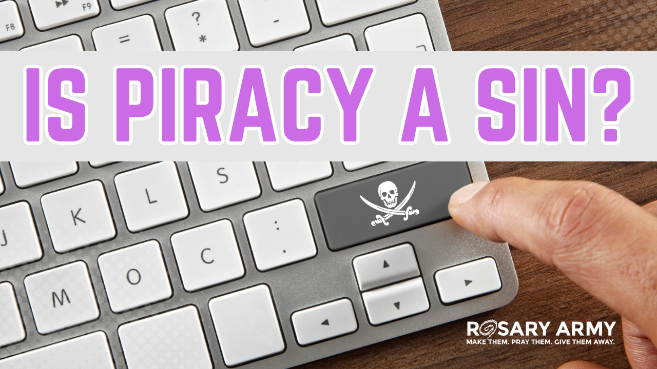 ADV #483: Is Piracy a Sin?