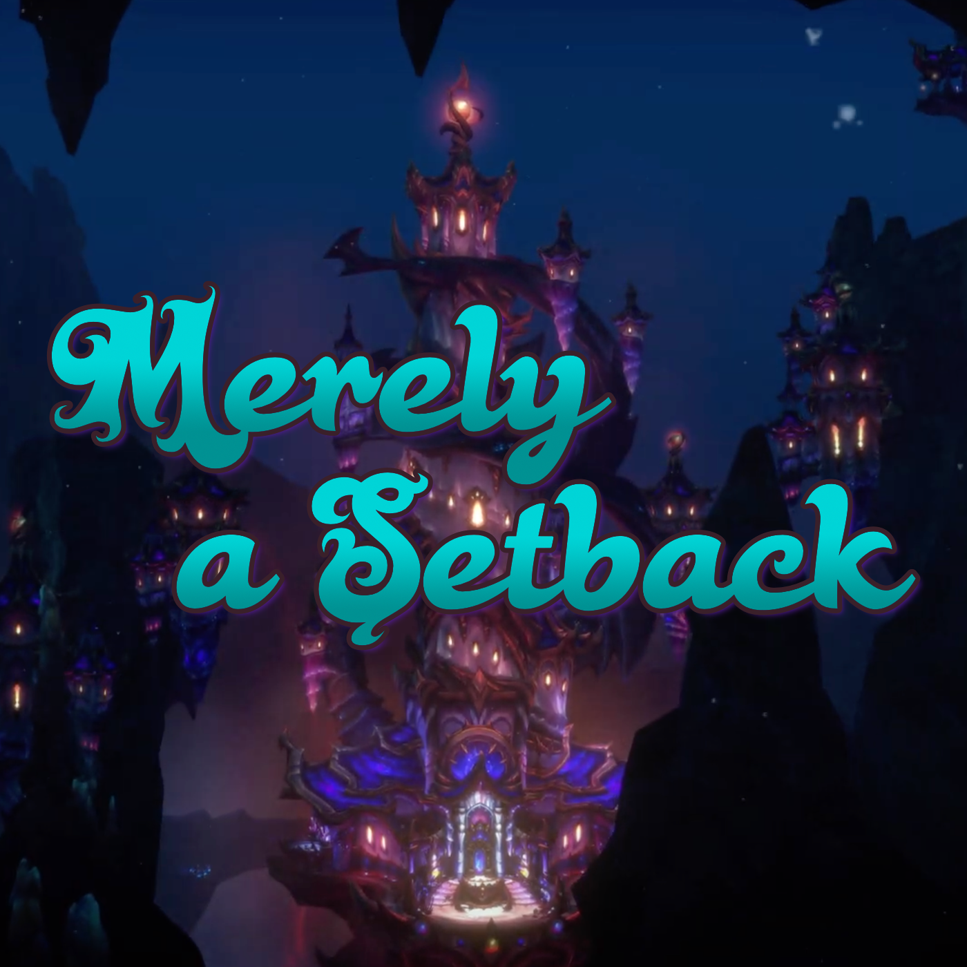 64 - Merely a Setback - Azerothian Protectors episode artwork
