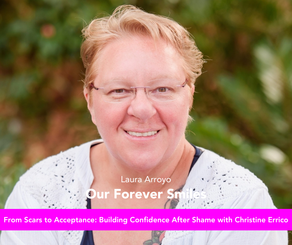 Our Forever Smiles with Laura Arroyo