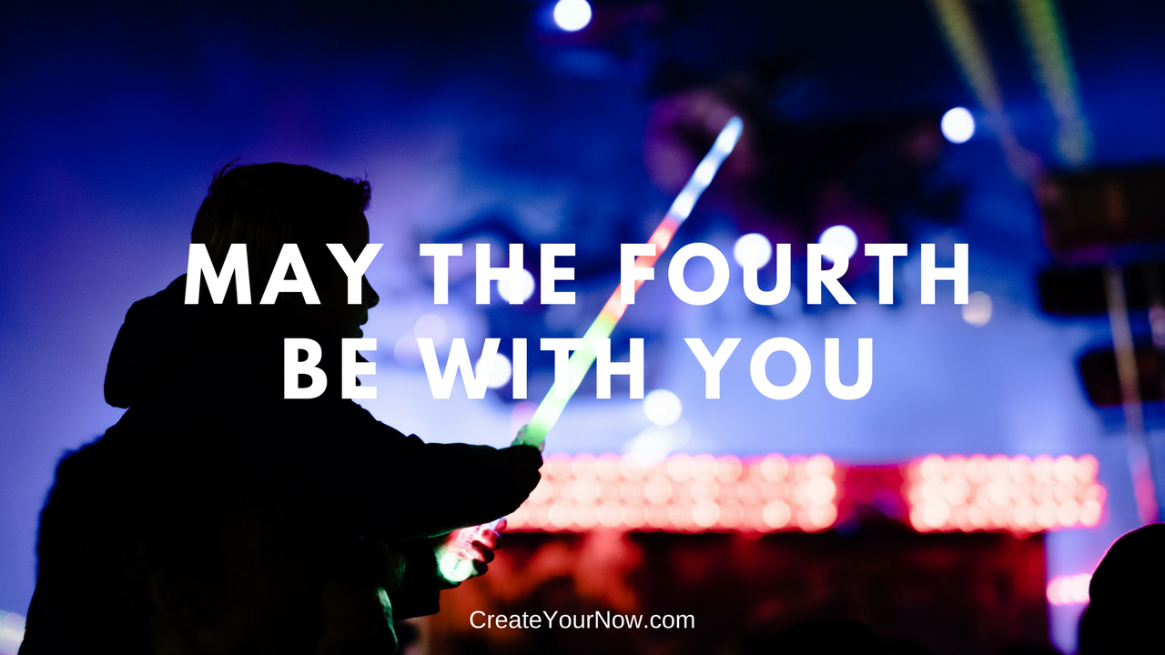 1210 May The Fourth Be With You