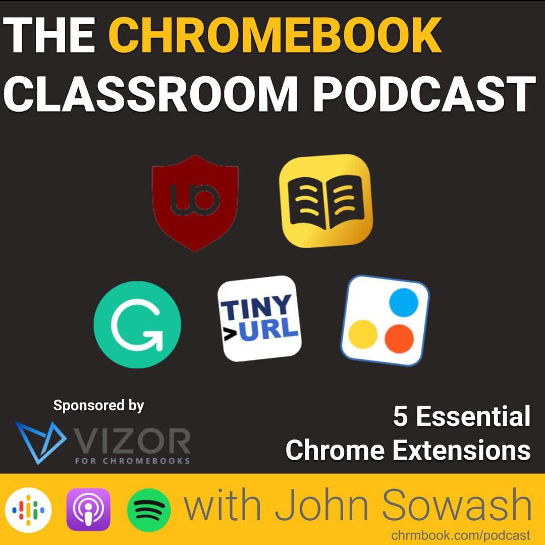 The Chromebook Classroom Podcast