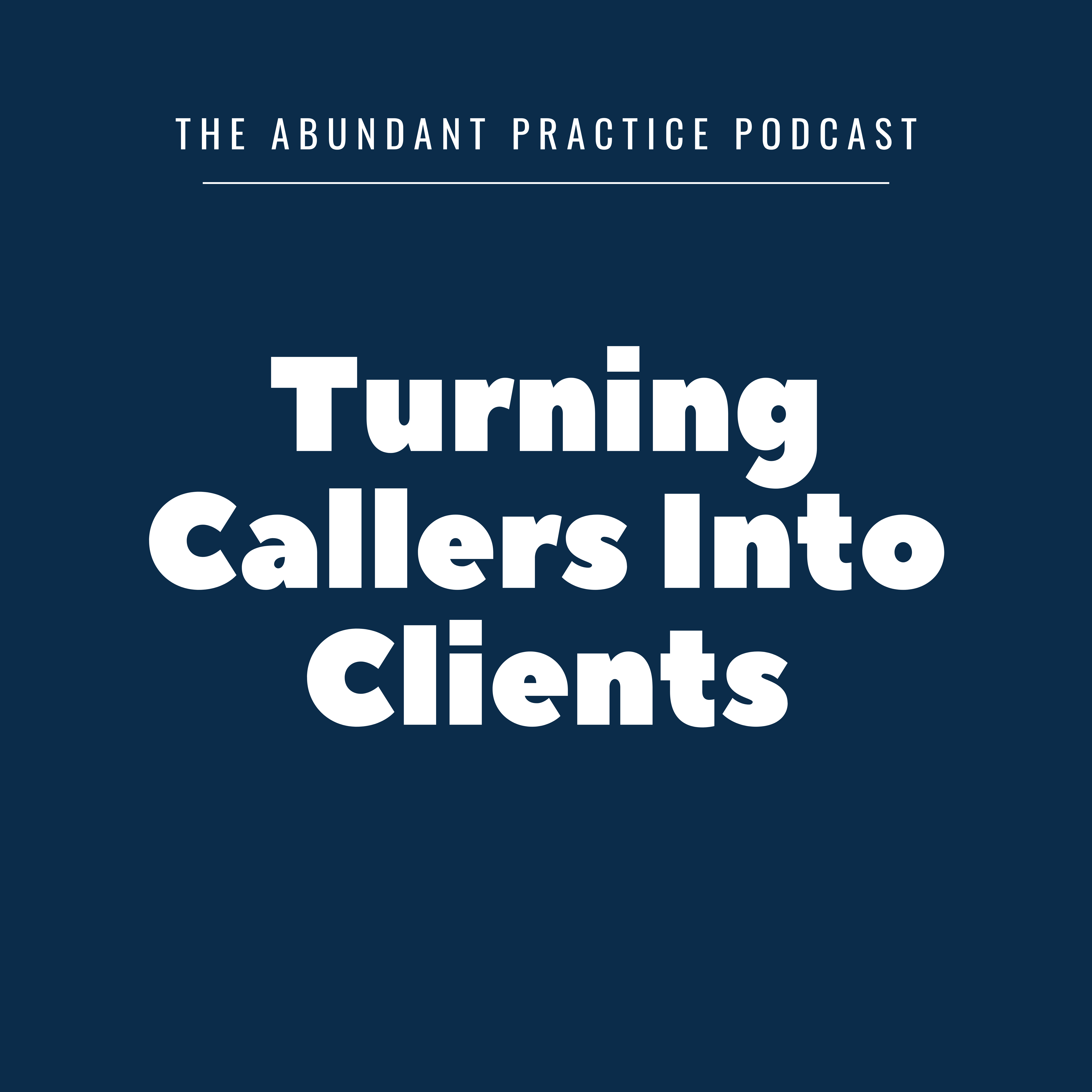 cover of episode Episode #488: Turning Callers Into Clients