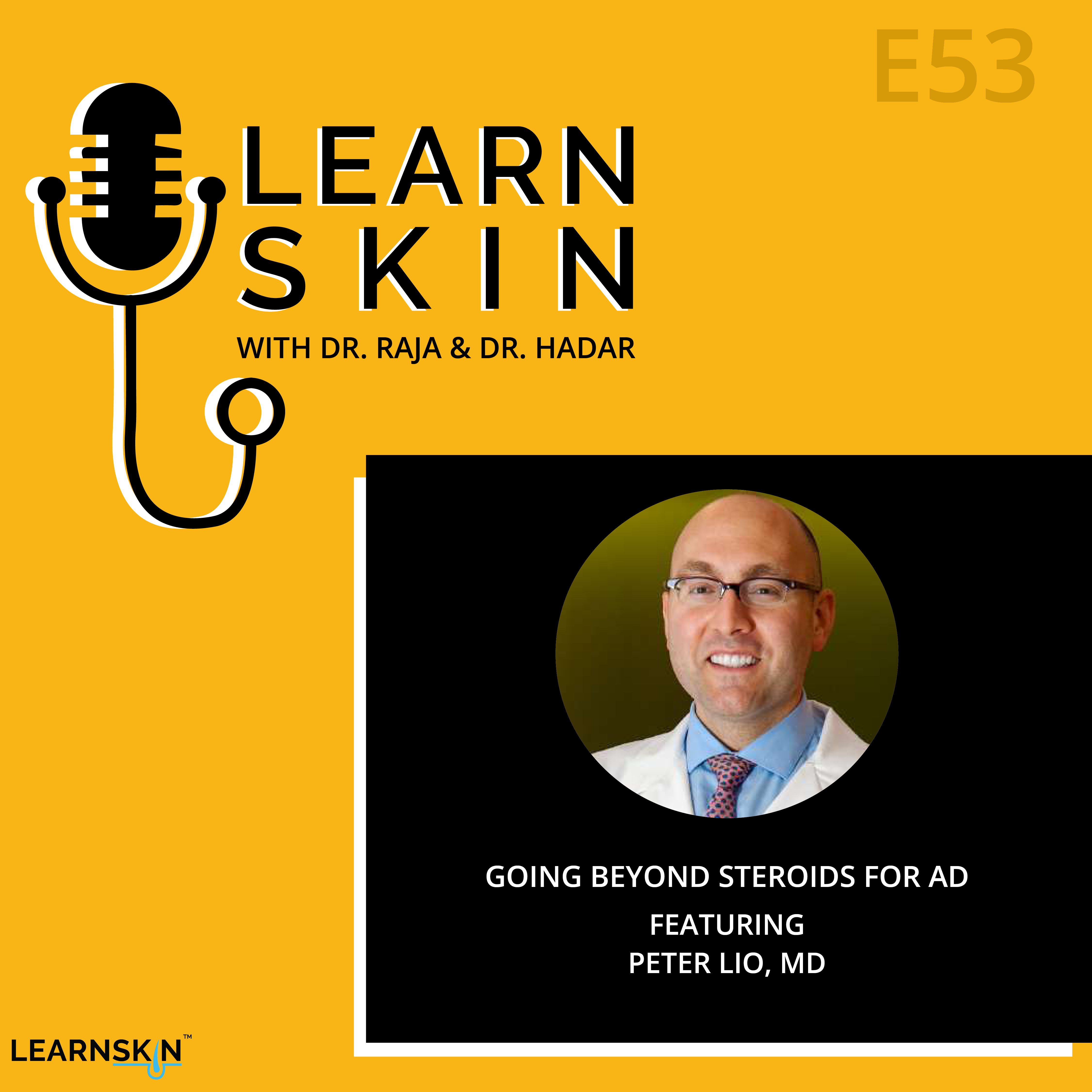 Learn Skin with Dr. Raja and Dr. Hadar